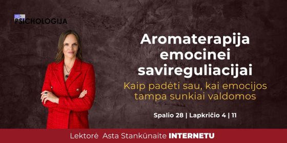 Aromaterapija emocinei savireguliacijai: kaip padėti sau, kai emocijos tampa sunkiai valdomos